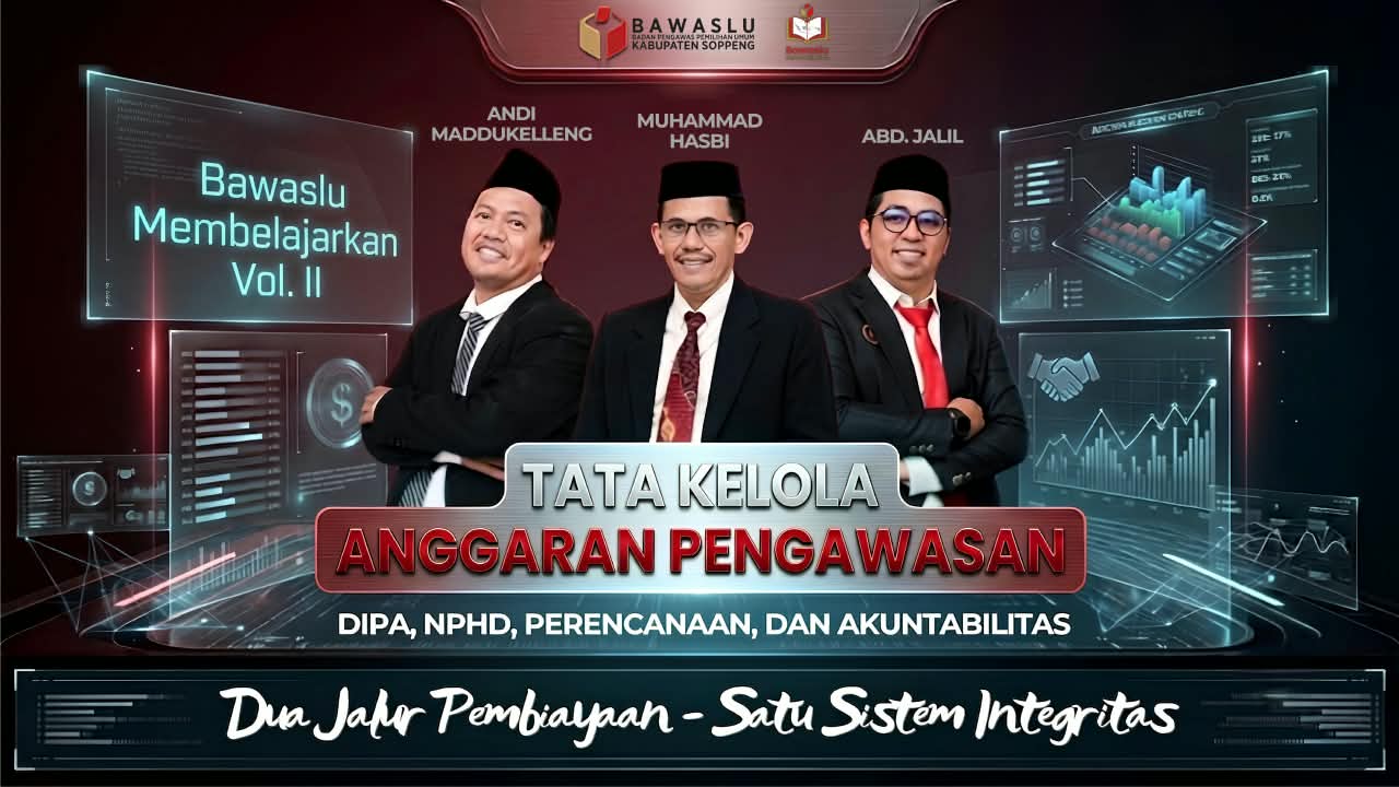 Bawaslu Soppeng Membelajarkan Telah diluncurkan, Mengurai Tata Kelola Anggaran Pengawasan