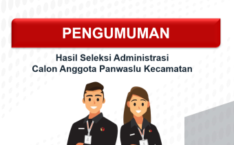Bawaslu Soppeng Umumkan, 82 Pendaftar Dinyatakan Lolos Seleksi Administrasi